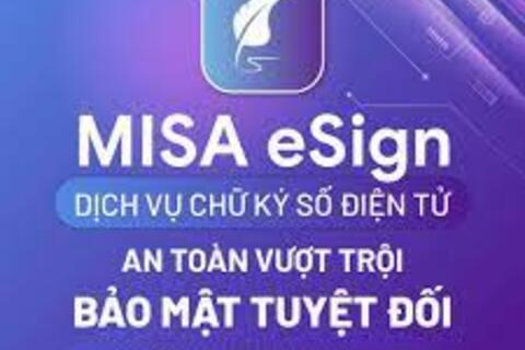 Hướng dẫn ký số MISA ESIGN khi nộp hồ sơ trực tuyến